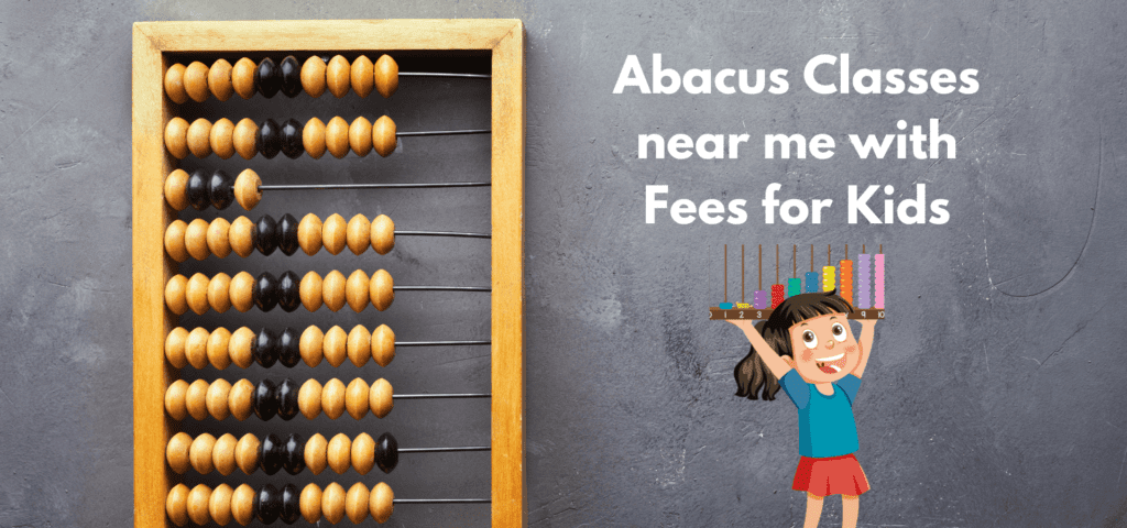 Abacus Classes near me with Fees for Kids