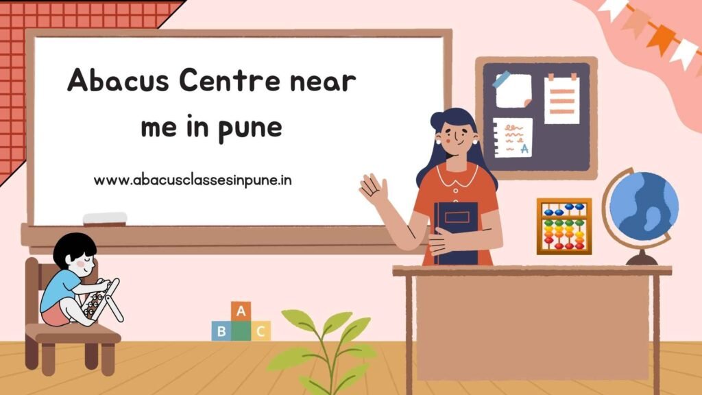 Abacus Centre near me in pune