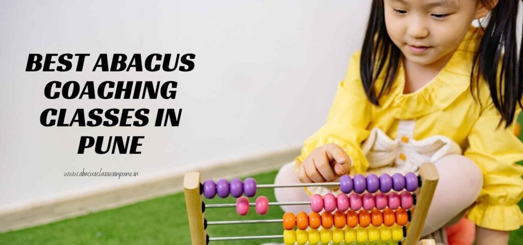 Best Abacus Coaching Classes in Pune