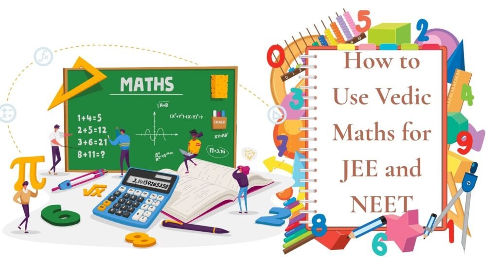 How to Use Vedic Maths for JEE and NEET